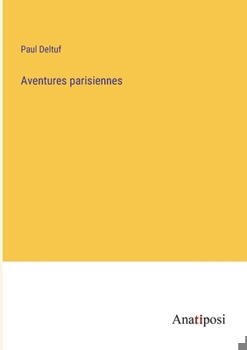 Paperback Aventures parisiennes [French] Book