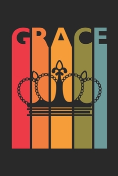 Grace: Vintage Custom Personalized Lined Name Notebook, Diary, Journal - Retro Birthday, Christmas Gifts for Daughter, Niece, Sister, Mom, Mother: ... Diary, 110 page, Lined, 6x9 (15.2 x 22.9 cm)