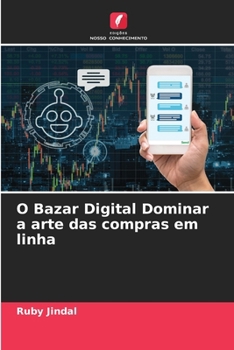 O Bazar Digital Dominar a arte das compras em linha (Portuguese Edition)