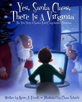 Paperback Yes, Santa Claus, There is a Virginia: The True Story of Santa's First Computerized Christmas Book