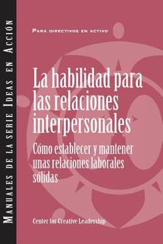 Paperback Interpersonal Savvy: Building and Maintaining Solid Working Relationships (International Spanish) [Spanish] Book