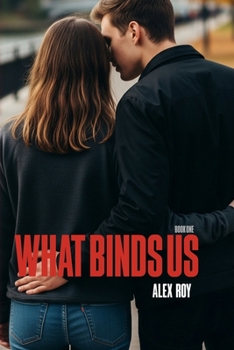 What Binds Us (Nora and Thomas)