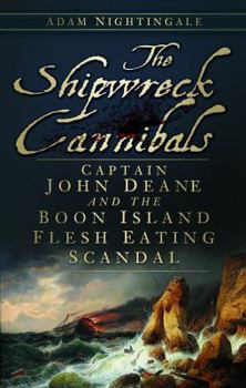 Paperback The Shipwreck Cannibals Book