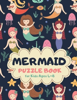 Mermaid Puzzle Book for Kids Ages 4-8: A Fun Kid Workbook Game for Learning, Coloring, Mazes, Sudoku and More! Best Holiday and Birthday Gift Idea