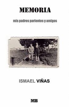 Paperback Memoria: Mis Padres, Parientes Y Amigos [Spanish] Book