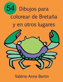 Paperback 54 Dibujos Para Colorear de Bretaña Y En Otros Lugares: Libro Para Colorear [Spanish] Book