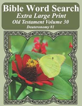 Paperback Bible Word Search Extra Large Print Old Testament Volume 30: Deuteronomy #1 Book