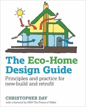 Paperback The Eco-Home Design Guide, Volume 8: Principles and Practice for New-Build and Retrofit Book