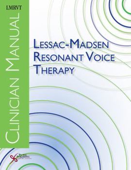 Paperback Lessac-Madsen Resonant Voice Therapy: Clinician Manual Book