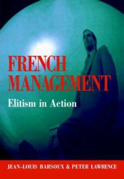 Paperback French Management: Elitism in Action Book