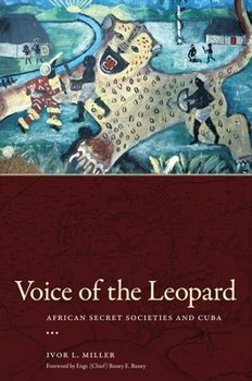 Hardcover Voice of the Leopard: African Secret Societies and Cuba Book