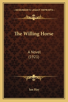 Paperback The Willing Horse: A Novel (1921) Book