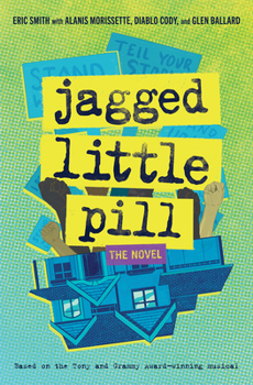 Hardcover Jagged Little Pill: The Novel Book