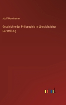 Geschichte der Philosophie in übersichtlicher Darstellung
