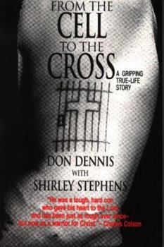 Paperback From the Cell to the Cross: A Gripping True-Life Story Book