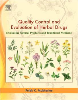 Paperback Quality Control and Evaluation of Herbal Drugs: Evaluating Natural Products and Traditional Medicine Book