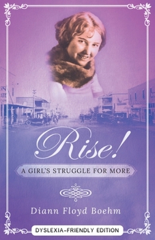 Paperback Rise! A Girl's Struggle for More - Dyslexia friendly edition Book