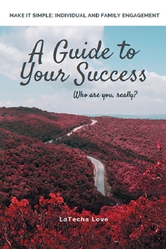 Paperback A Guide to Your Success: Who Are You Really? Book