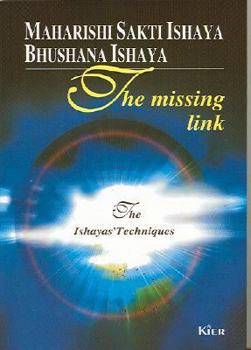 Paperback The missing link. The Ishayas Techniques Book