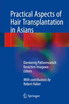 Hardcover Practical Aspects of Hair Transplantation in Asians Book
