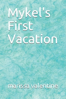 Paperback Mykel's First Vacation Book