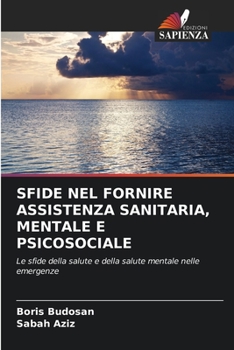 Paperback Sfide Nel Fornire Assistenza Sanitaria, Mentale E Psicosociale [Italian] Book
