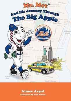 Hardcover Mr. Met and His Journey Through the Big Apple Book