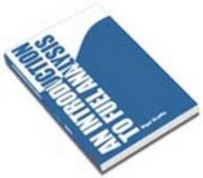 Paperback An Introduction to Fuel Analysis Book