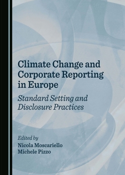 Hardcover Climate Change and Corporate Reporting in Europe: Standard Setting and Disclosure Practices Book