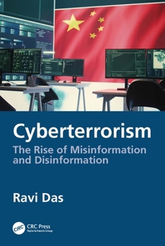 Paperback Cyberterrorism: The Rise of Misinformation and Disinformation Book