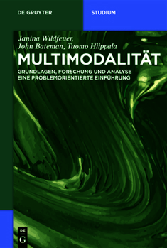 Paperback Multimodalität: Grundlagen, Forschung Und Analyse - Eine Problemorientierte Einführung [German] Book