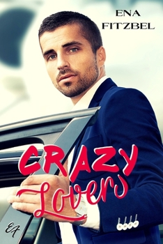 Paperback Crazy Lovers: Un covoiturage explosif avec son patron [French] Book