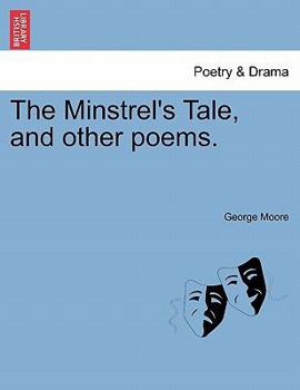 Paperback The Minstrel's Tale, and Other Poems. Book