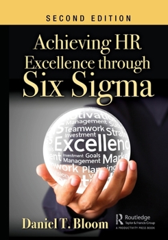 Paperback Achieving HR Excellence through Six Sigma Book