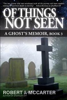 Paperback Of Things Not Seen: A Ghost's Memoir, Book 3 Book