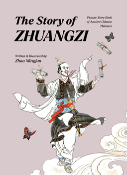 The Story of Zhuangzi (Picture Story Book of Ancient Chinese Th)
