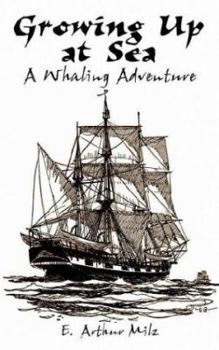 Paperback Growing Up at Sea: A Whaling Adventure Book