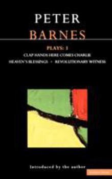 Paperback Barnes Plays: 3: Clap Hands; Heaven's Blessings; Revolutionary Witness Book