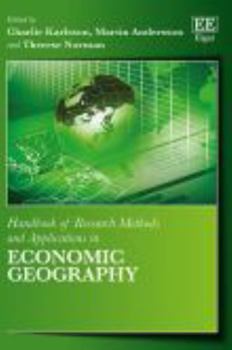 Handbook of Research Methods and Applications in Economic Geography