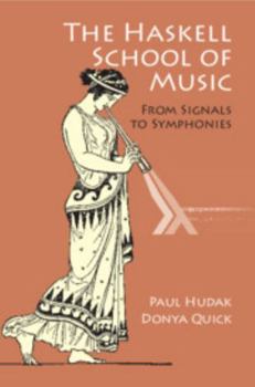 Hardcover The Haskell School of Music: From Signals to Symphonies Book