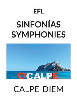 Paperback Sinfonías Symphonies: Calpe Diem [Spanish] Book