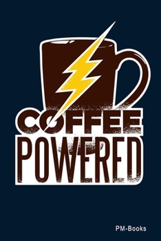 Paperback Coffee Powered: Kariertes A5 Notizbuch oder Heft f?r Sch?ler, Studenten und Erwachsene Book