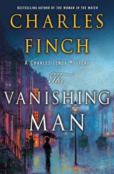 Hardcover The Vanishing Man: A Charles Lenox Mystery Book