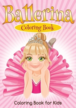 Paperback Ballerina: A Coloring Book
