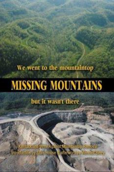 Paperback Missing Mountains: We Went to the Mountaintop but It Wasn't There Book