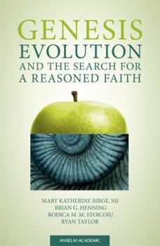 Paperback Genesis, Evolution, and the Search for a Reasoned Faith Book