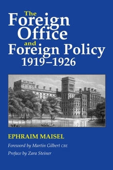 Hardcover Foreign Office and Foreign Policy, 1919-1926 Book