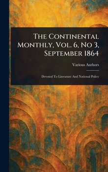 The Continental Monthly, Vol. 6, No 3, September 1864