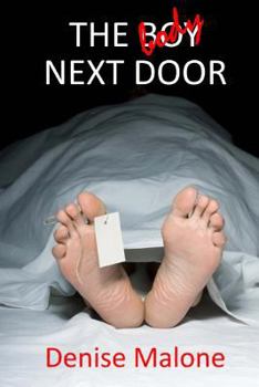 The Bo(d)y Next Door: An Alison Brown Mystery