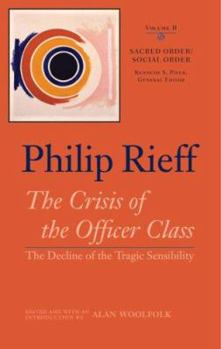 Hardcover Sacred Order/Social Order: The Crisis of the Officer Class: The Decline of the Tragic Sensibility Book